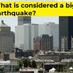 What is considered a big earthquake?
