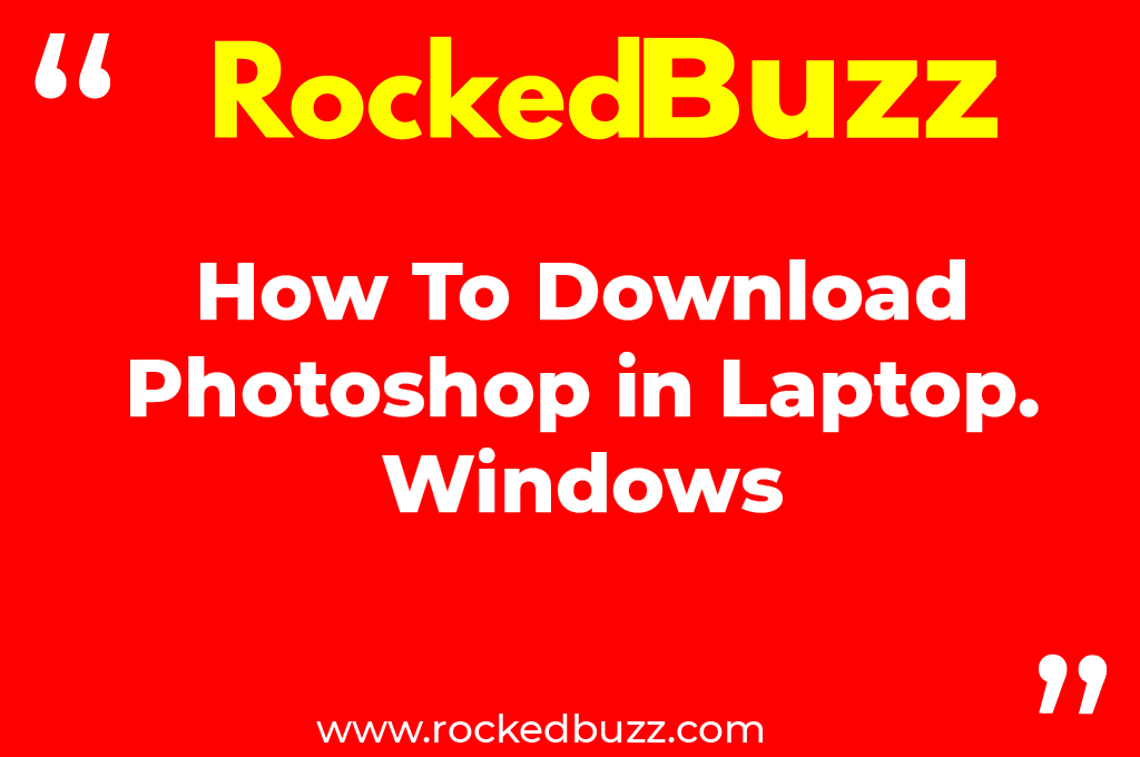 How To Download Photoshop in Laptop