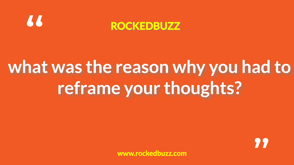 reframe your thoughts
