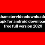xhamstervideodownloader apk for android mac download free full version 2021