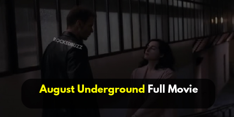 August Underground Full Movie