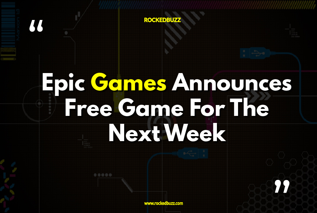 Epic Games Announces Free Game For The Next Week