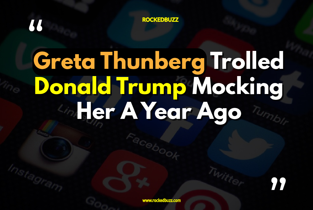 Greta Thunberg Trolled Donald Trump