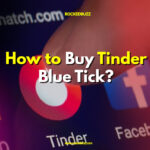How to Buy Tinder Blue Tick