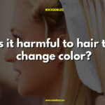 Is it harmful to hair to change color