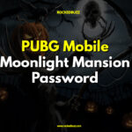 PUBG Mobile Moonlight Mansion Password