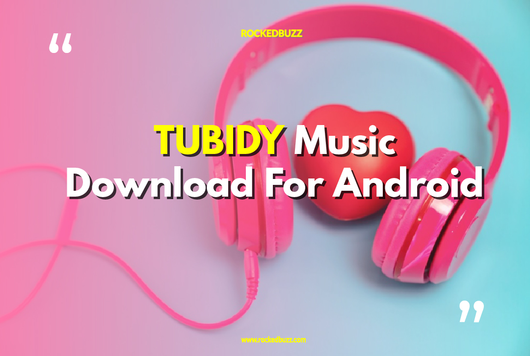 TUBIDY Music Download For Android