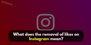 What does the removal of likes on Instagram mean