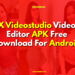 X Videostudio Video Editor APK Free Download For Android Phone