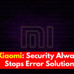Xiaomi Security Always Stops Error Solution
