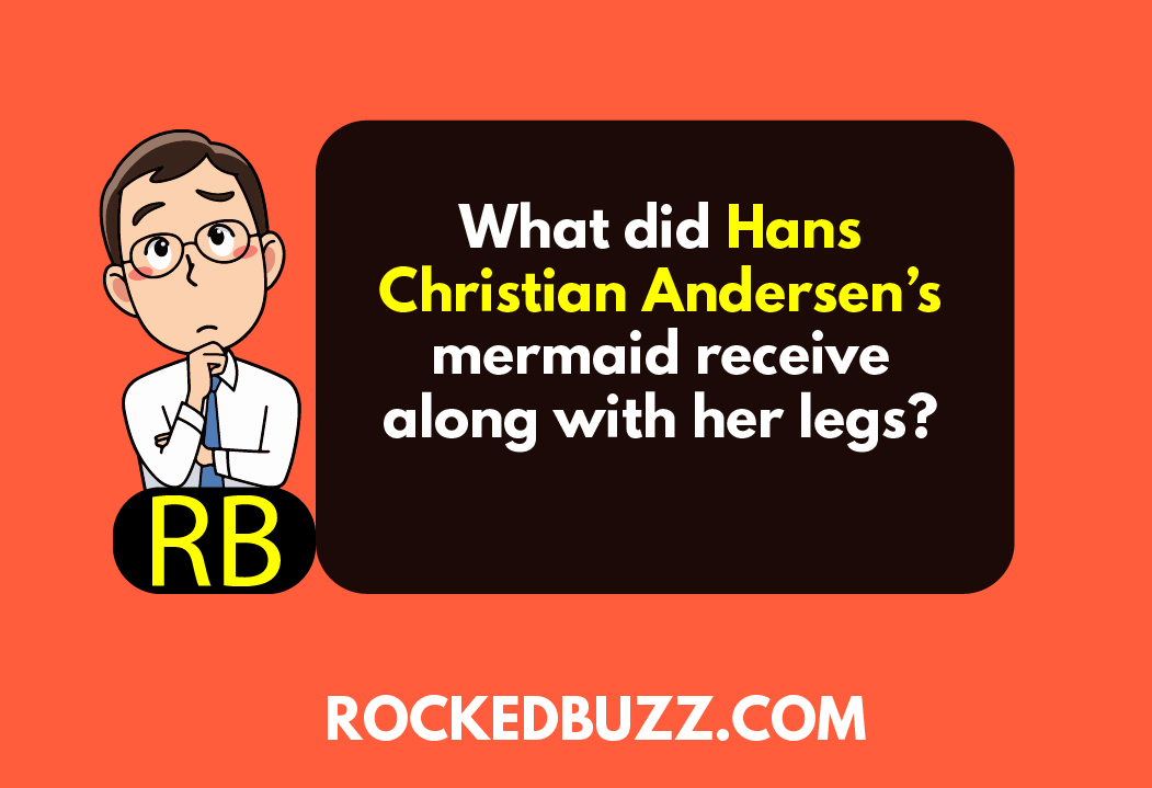 QA: What did Hans Christian Andersen’s mermaid receive along with her legs?