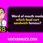 Word of mouth made which food cart sandwich famous?