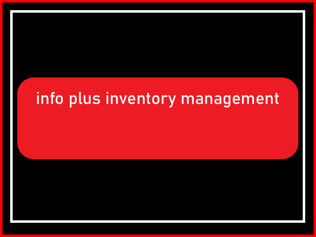 info plus inventory management