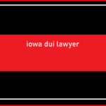 iowa dui lawyer