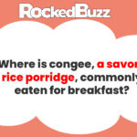 Where is congee, a savory rice porridge, commonly eaten for breakfast?